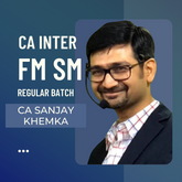 CA Inter FM SM Regular Batch By CA Sanjay Khemka | For Jan 26 & May 26 Exams
